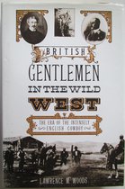 British Gentlemen in the Wild West