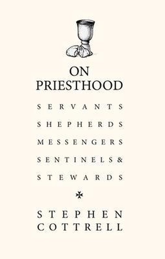 On Priesthood Servants, Shepherds, Messengers, Sentinels and Stewards