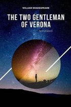 The Two Gentlemen of Verona Annotated