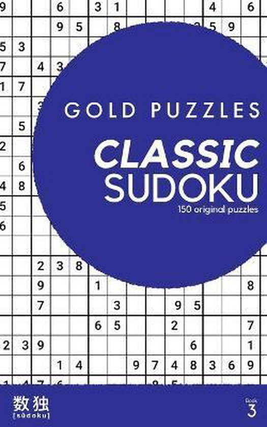 Gold Puzzles Classic Sudoku- Gold Puzzles Classic Sudoku Boo ... - cover