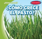 ?Como Crece El Pasto? (How Does Grass Grow?)