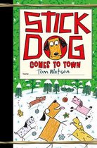 Stick Dog12- Stick Dog Comes to Town