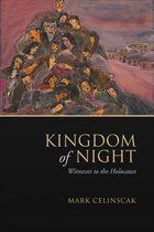 Kingdom of Night: Witnesses to the Holocaust