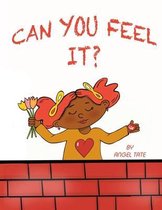 Can You feel It