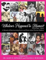 Whatever Happened to Mamas?- Whatever Happened to Mamas? Volume Two