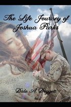 The Life Journey of Joshua Parks