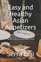 Easy and Healthy Asian Appetizers