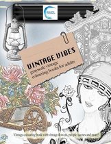 VINTAGE VIBES grayscale vintage colouring books for adults. Vintage colouring book with vintage flowers, people, scenes and more!