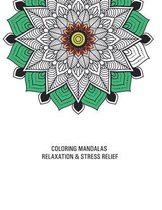 Coloring Mandalas Relaxation & Stress Relief