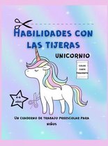Habilidades de Tijera Unicornio Libro de Trabajo Para Ninos Pequenos