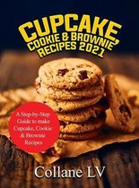 Cupcake, Cookie & Brownie Recipes 2021