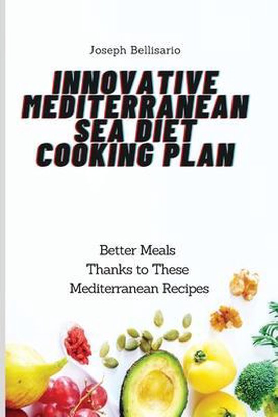 Innovative Mediterranean Sea Diet Cooking Plan - cover