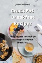 Crock Pot Breakfast Recipes