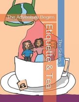 Etiquette & Tea