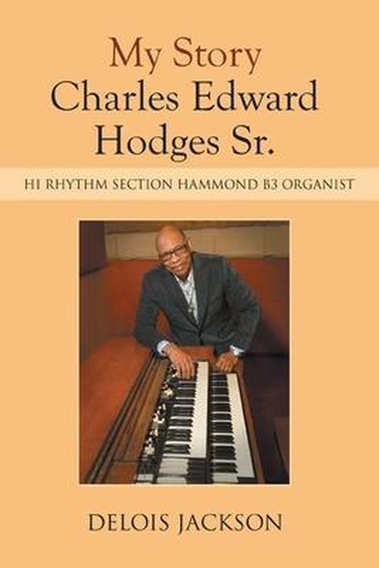 My Story Charles Edward Hodges Sr.