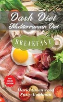 Dash Diet and Mediterranean Diet - Breakfast Recipes