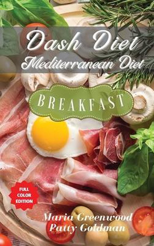 Dash Diet and Mediterranean Diet - Breakfast Recipes - cover