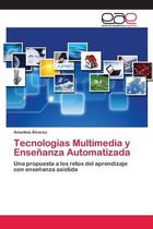 Tecnologías Multimedia y Enseñanza Automatizada