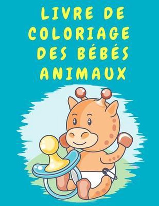 Livre De Coloriage Des Bebes Animaux Daniel Lewis Boeken Bol Com