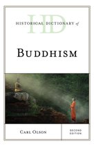 Historical Dictionaries of Religions, Philosophies, and Movements Series - Historical Dictionary of Buddhism