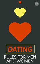 Dating: Rules For Men And Women