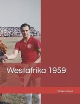 Erzählungen Über Fortuna Düsseldorf- Westafrika 1959