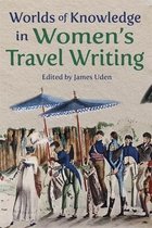 Ilex Series- Worlds of Knowledge in Women’s Travel Writing