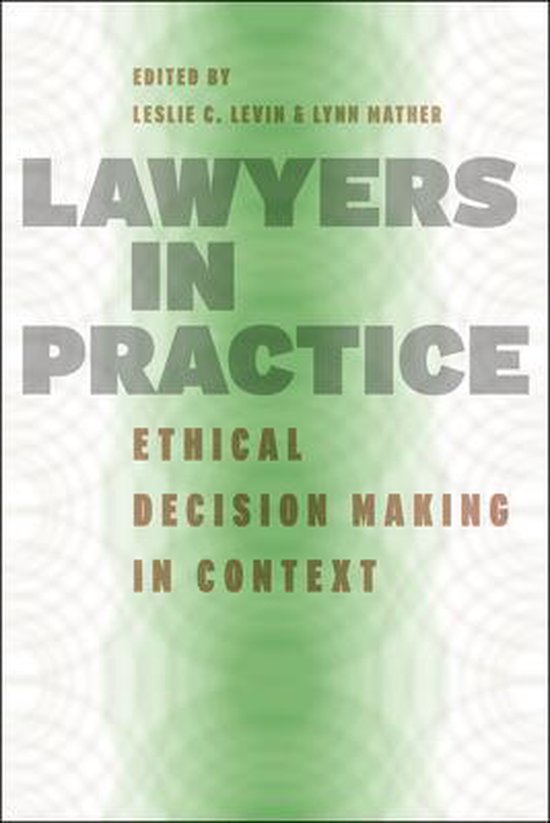 Lawyers in Practice - Ethical Decision Making in Context - cover
