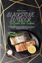 Blackstone Outdoor Gas Griddle Bible Cookbook