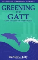 Greening the GATT - Trade, Environment, and the Future
