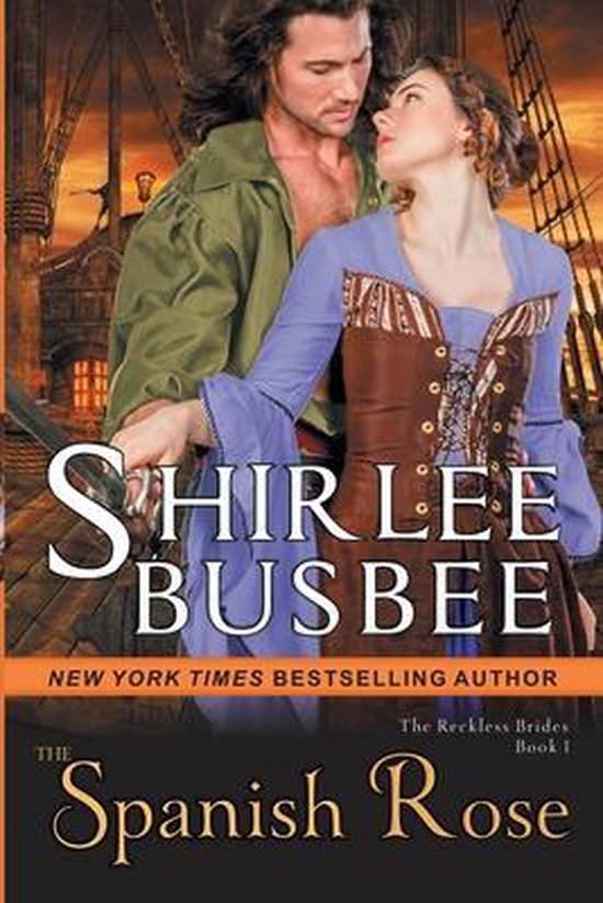 Reckless Brides-The Spanish Rose (The Reckless Brides, Book 1)