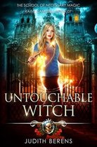 School of Necessary Magic Raine Campbell- Untouchable Witch