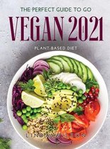 The Perfect Guide to Go Vegan 2021