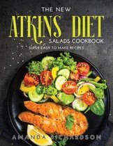 The New Atkins Diet Salads Cookbook