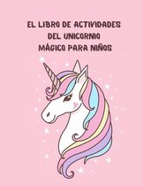 El libro de actividades del unicornio magico para ninos