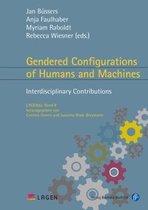 Gendered Configurations of Humans and Machines – Interdisciplinary Contributions