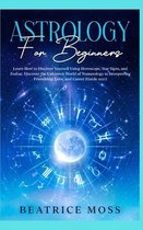Astrology and Tarot for Beginners: 2 Books in 1