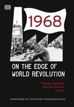 1968 – On the Edge of World Revolution