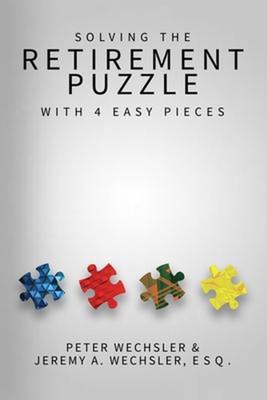 Solving The Retirement Puzzle With Four Easy Pieces - cover
