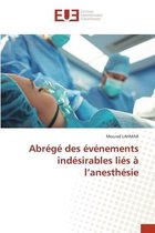 Abrégé des événements indésirables liés à l'anesthésie