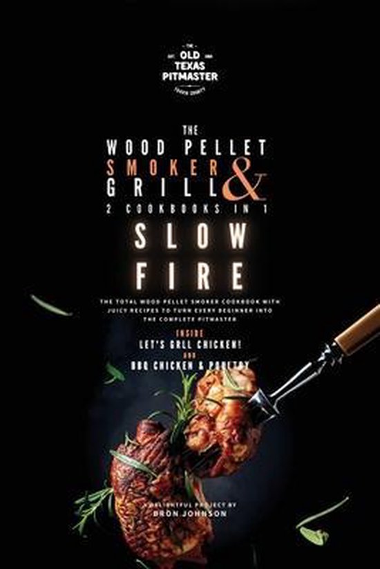 The Wood Pellet Smoker and Grill Cookbook-The Wood Pellet Sm ... - cover