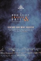 The Wood Pellet Smoker and Grill Cookbook