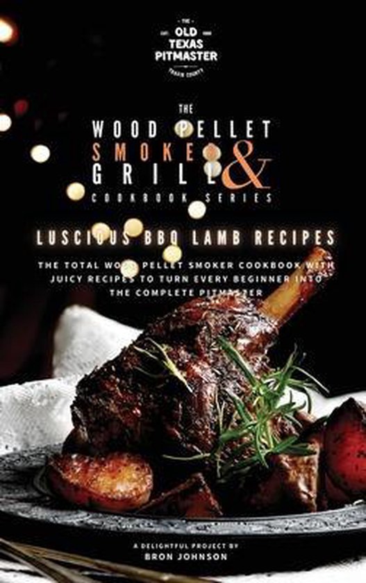The Wood Pellet Smoker and Grill Cookbook-The Wood Pellet Sm ... - cover