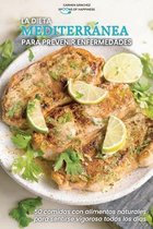 La dieta mediterranea para prevenir enfermedades