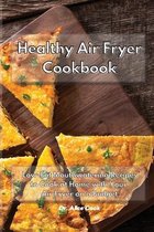 Healthy Air Fryer Cookbook