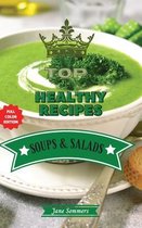 Top Healthy Recipes - Soups and Salads