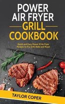 Power Air Fryer Grill Cookbook