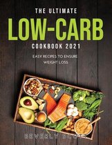 The Ultimate Low-Carb Cookbook 2021