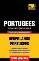 Dutch Collection- Thematische woordenschat Nederlands-Portugees - 9000 woorden
