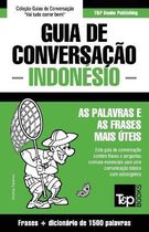 European Portuguese Collection- Guia de Conversação Português-Indonésio e dicionário conciso 1500 palavras